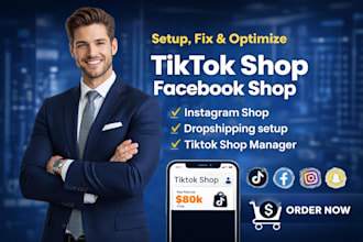 setup tiktok shop and instagram shop optimization and facebook shop setup