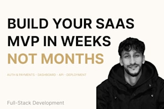 build your saas, mvp and ship it in weeks not months