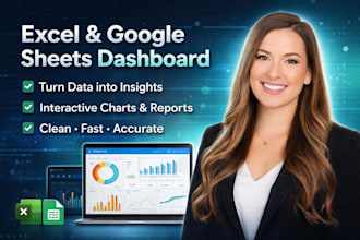 create excel dashboard, google sheets dashboard and data visualization