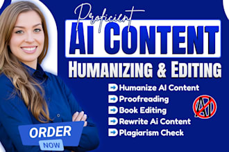 humanize ai content, rewrite, edit ai content, proofread and plagiarism check