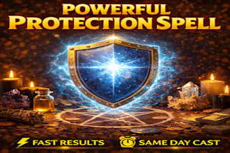 break curse, black magic, negative energy, and perform strong protection spell