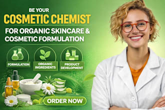 be your cosmetic chemist for organic skincare cosmetic formulation