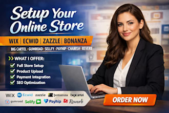 setup wix ecwid zazzle bonanza big cartel gumroad sellfy payhip chairish reverb