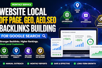 do monthly website local off page, GEO, aeo,SEO backlinks building for google