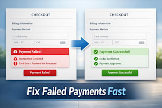 fix failed or declined payment issues on your website fast