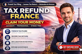 claim tax refund france french tax filing and income tax return service