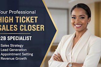 close high ticket b2b sales and set qualified appointments