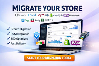 migrate square ecwid zyro siquando webador sellfy site123 to woocommerce shopify