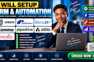 setup jobber jobnimbus bitrixs24 kommo pipedrive attio creatio automation