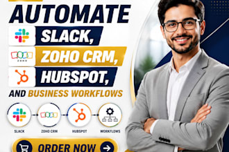 automate slack, zoho CRM, hubspot, and business workflows