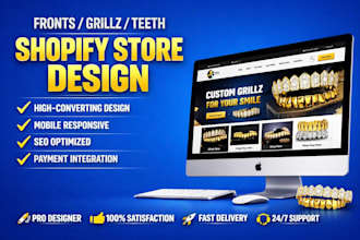 design fronts shopify store grillz shopify website grillz teeth shopfy website
