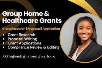do home healthcare grant writing, research, write group home grant proposal