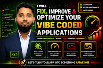 fix, improve and optimize any vibe coded or ai generated applications