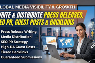 write pressrelease ,seo pr guestpost backlink pr submission for media distribute