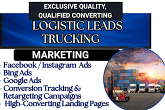 generate logistic leads trucking, freight facebook ads logistic google video ads