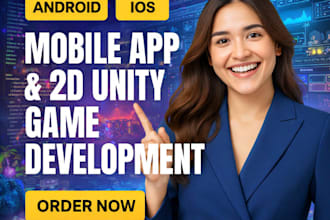 do 2d 3d unity game mobile game app development game app unity game development