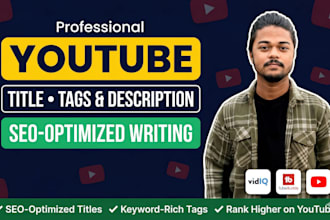 write SEO optimized youtube titles, tags and descriptions