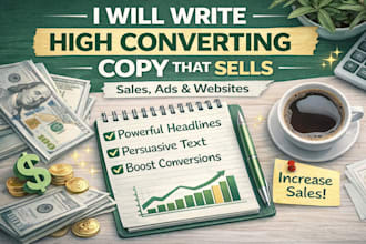 write high converting copy for sales, ads and websites