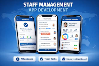 build a staff management app for attendance tasks and teams