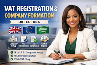 handle vat registration and company formation UK eu ksa for your business