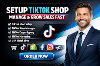 set up tiktok shop, manage tik tok shop and grow your shopify dropshipping store
