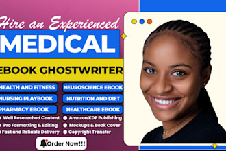 write medical ebook, health, fitness, pharmacy, neuroscience as a ghostwriter