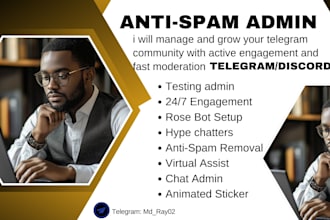 be your telegram community manager, moderator, grow group with admin support
