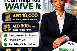 help you waive fta penalties for uae corporate tax and vat late registration