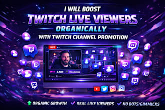 boost twitch live viewers organically channel promotion