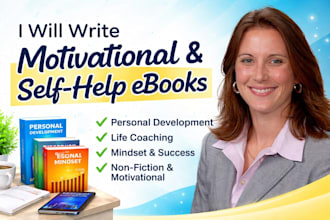 create motivational self help ebooks, personal development, life coaching ebooks