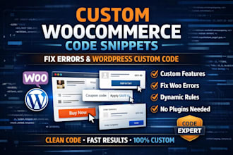 custom woocommerce code snippets, fix errors, and wordpress custom code snippet