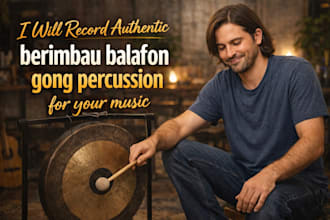 record authentic berimbau balafon gong percussion for your music