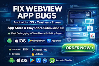 fix android and ios webview app bugs crashes errors store submission issues