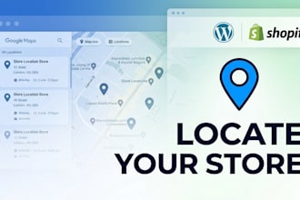 build a wordpress or shopify store locator using google maps for your business