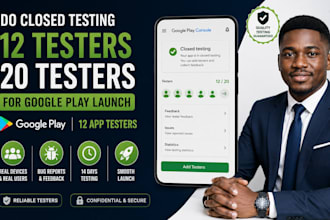 do closed testing 12 testers 20 testers for googleplay lauch 12 app testers