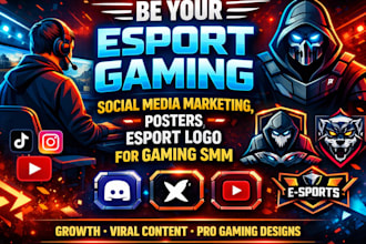 be your esport gaming social media marketing, posters,esport logo for gaming smm
