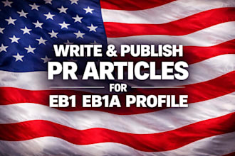 write and publish PR articles for eb1 eb1a profile