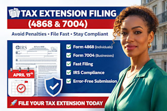 file your tax extension form 4868 or 7004 fast and accurately