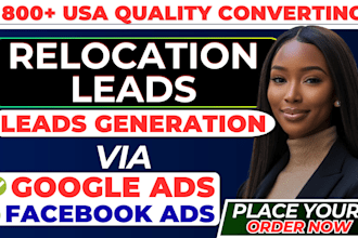 relocation leads moving company leads business leads via google ads facebook ads