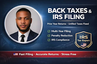 file back taxes, prior year tax returns and fix unfiled irs returns