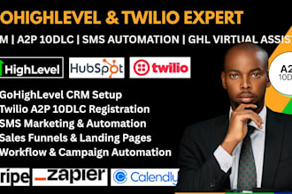 gohighlevel CRM gohighlevel virtual assistant twilio integration a2p and 10dlc