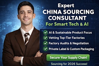 be your expert china sourcing consultant for smart tech and ai