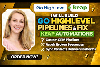 build gohighlevel pipelines and fix keap automations