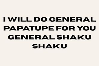 do papatupe for general for shaku ganeral shaku shaku