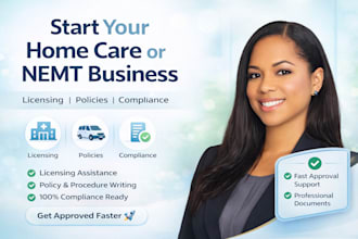 guide and assist home care, care, nemt, get license, write policy and procedure