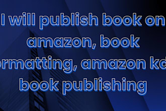 publish book on amazon, book formatting, book publishing