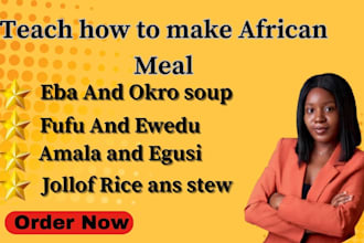 teach how to make and prepare african meals