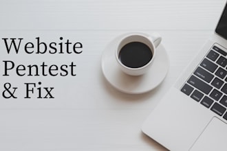 pentest your website and fix security vulnerabilities