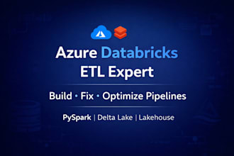 build, fix and optimize etl pipelines using azure databricks