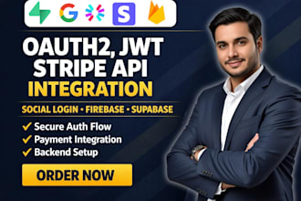 integrate oauth2, jwt, social login, stripe API, firebase and supabase backend